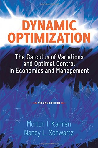 Dynamic Optimization: The Calculus of Variations and Optimal Control in Economics and Management (Dover Books on Mathematics) von Dover Publications Inc.